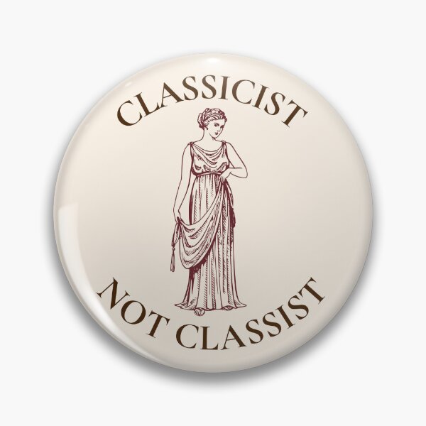 Item preview, Classicist Not Classist designed and sold by AothenMagazine.