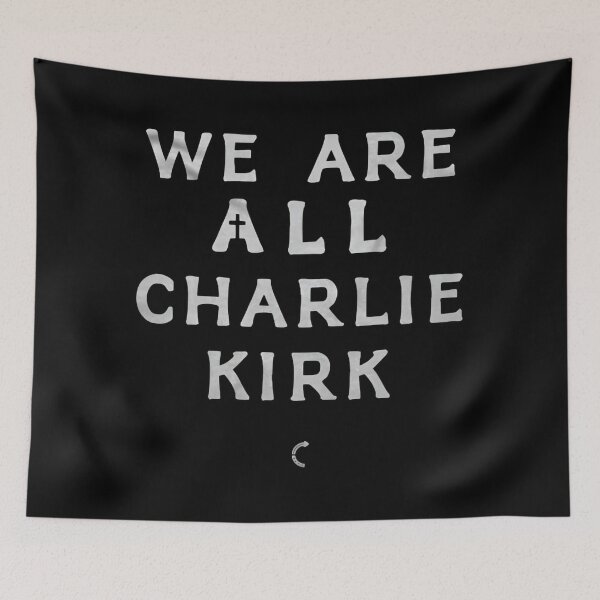 Item preview, We Are All Charlie Kirk  designed and sold by JeyVel.