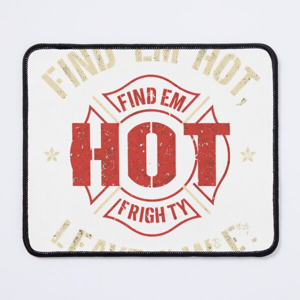 Item preview, Find 'em Hot Leave 'em Wet Funny Firefighter T-Shirt designed and sold by GAIDREDA.