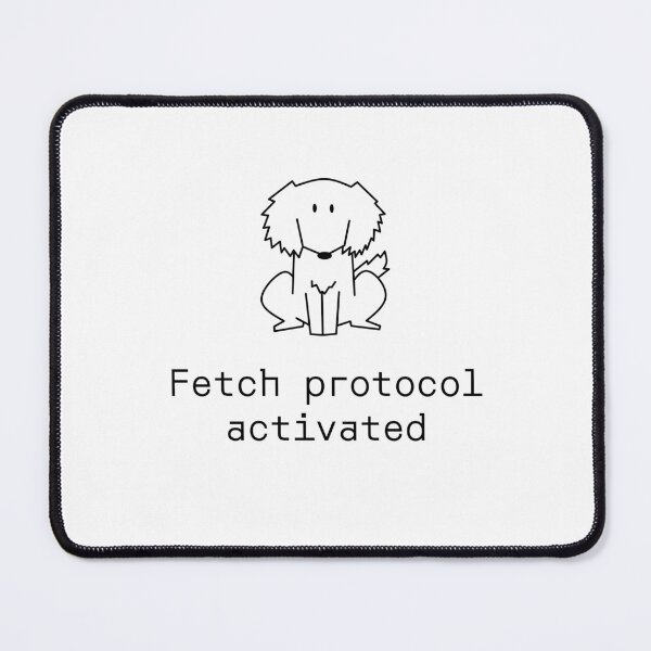 Item preview, Fetch protocol activated designed and sold by PromptlyPrinted.