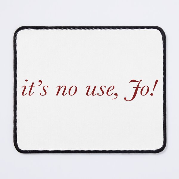 Item preview, it's no use, jo! designed and sold by The Marginalia.