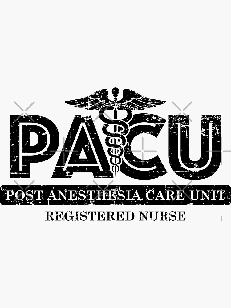 "Post Anesthesia Care Unit Registered Nurse" Sticker for Sale by