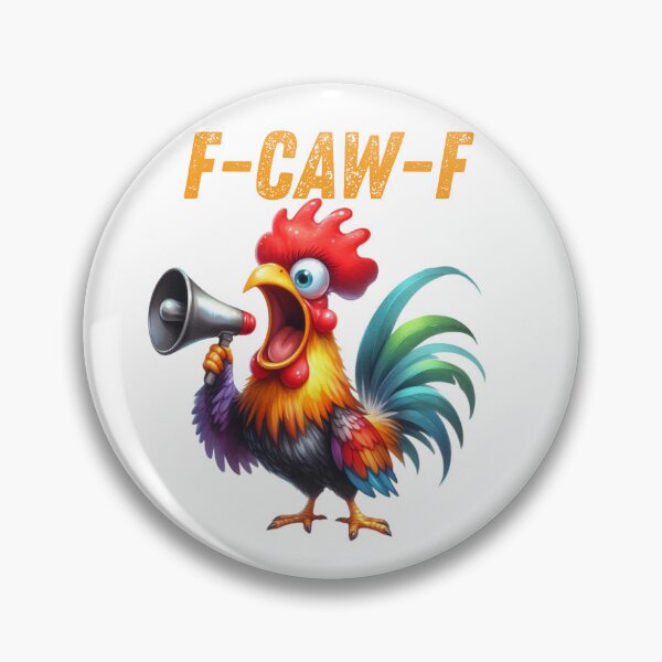 Item preview, F Caw F Funny Rooster Chicken Meme designed and sold by KateGuinn.