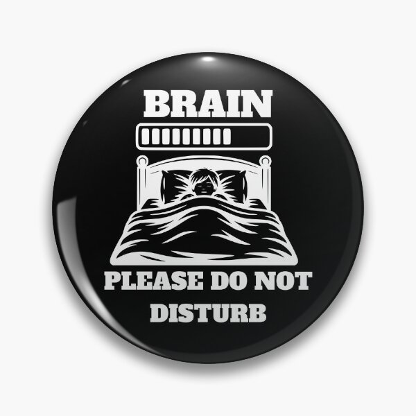 Item preview, Brain Loading... Please Do Not Disturb designed and sold by MerchVisionary.