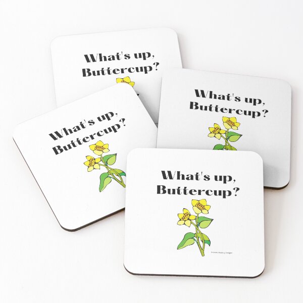 Item preview, What's up Buttercup? Slogan designed and sold by PalomaHealing24.