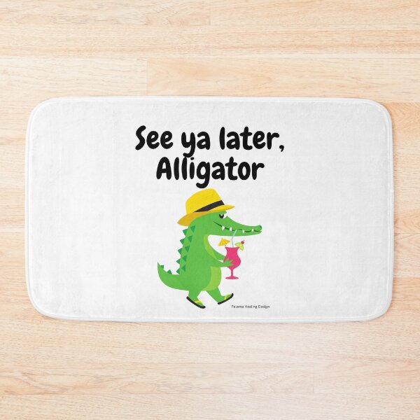 Item preview, See ya later, Alligator slogan designed and sold by PalomaHealing24.