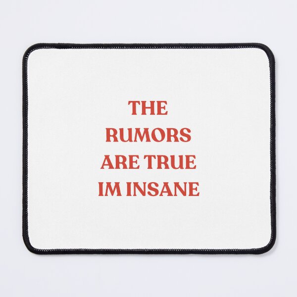Item preview, The rumors are true im insane designed and sold by cherrymemoire.
