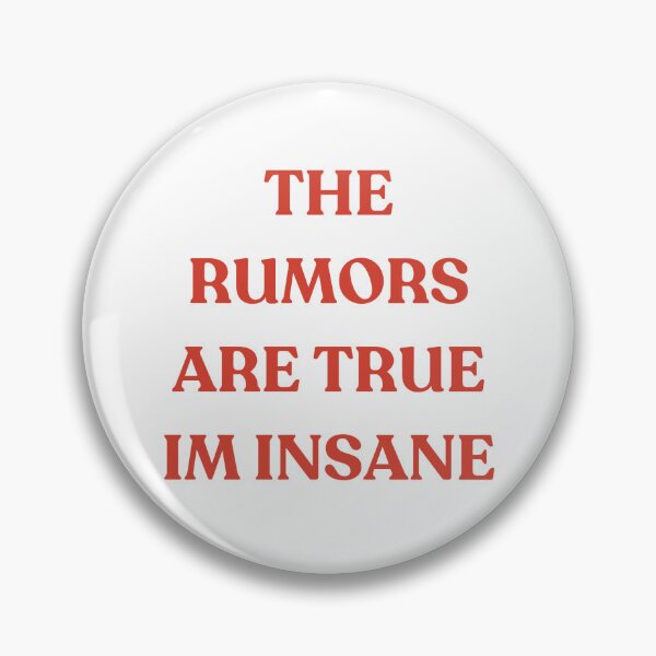 Item preview, The rumors are true im insane designed and sold by cherrymemoire.