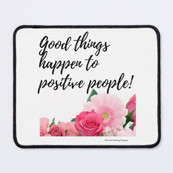Item preview, Good things happen to positive people/pink designed and sold by PalomaHealing24.