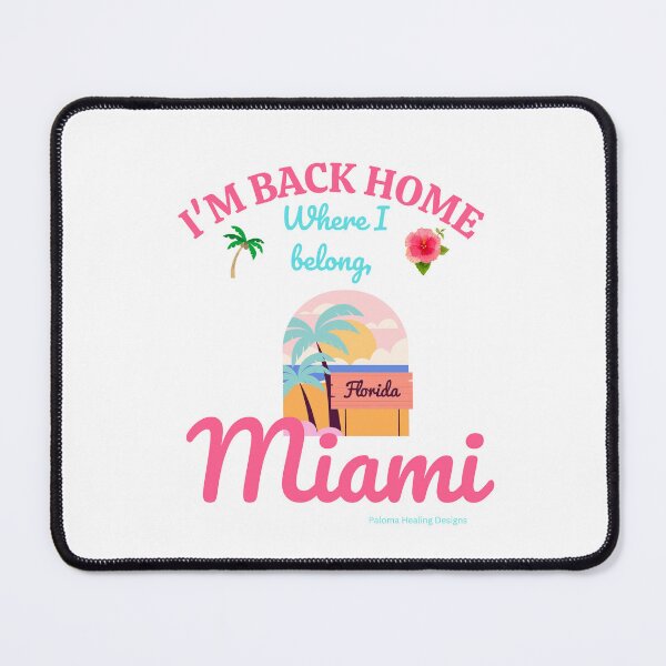 Item preview, I'm back where I belong, Miami slogan designed and sold by PalomaHealing24.