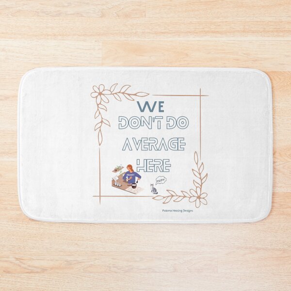 Item preview, We Don't Do Average, in blue & beige designed and sold by PalomaHealing24.