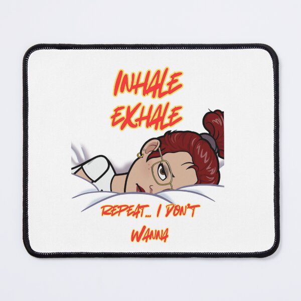 Item preview, Inhale Exhale Repeat I don't wanna designed and sold by JJs-Tees.