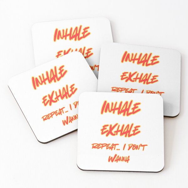 Item preview, Inhale Exhale Repeat... I Don't wanna designed and sold by JJs-Tees.