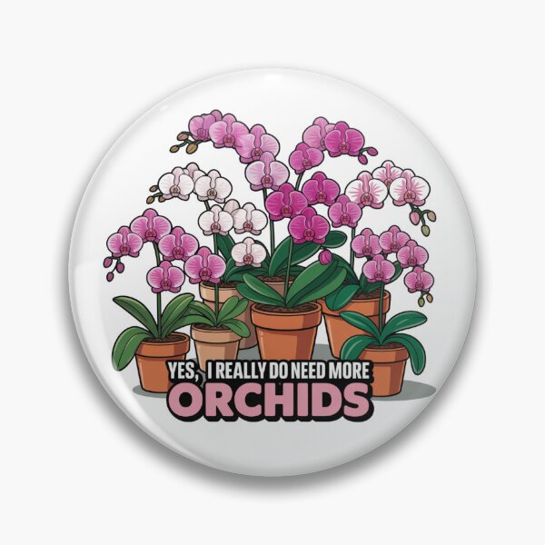 Item preview, Yes I Really Do Need More Orchids Funny Orchid Lover Plant Flower Gardening designed and sold by Nzgiftsandmore.