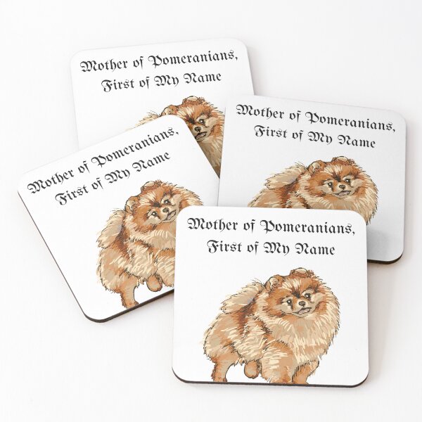 Item preview, Mother of Pomeranians, First of My Name designed and sold by Foxy Candy.