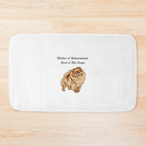 Item preview, Mother of Pomeranians, First of My Name designed and sold by Foxy Candy.