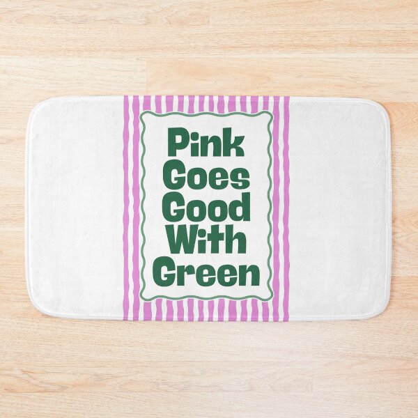 Item preview, Pink Goes Good With Green designed and sold by Dondonmart.