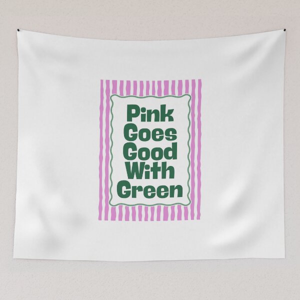Item preview, Pink Goes Good With Green designed and sold by Dondonmart.