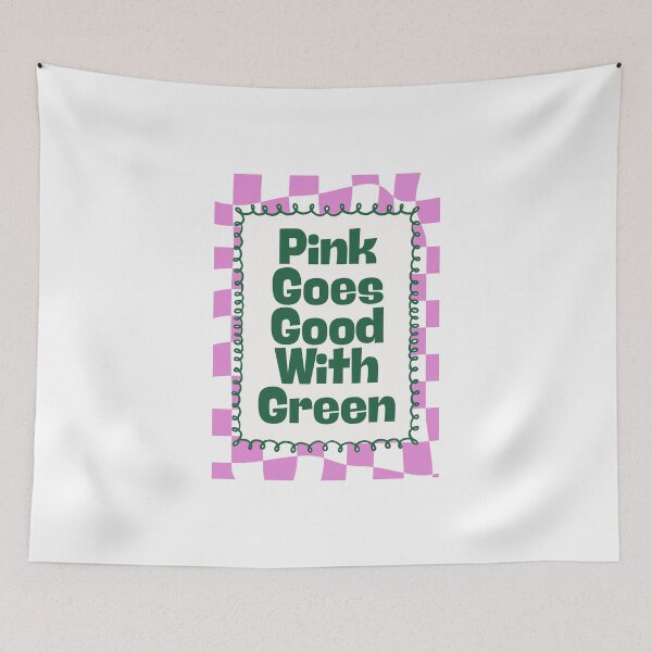 Item preview, Pink Goes Good With Green designed and sold by Dondonmart.