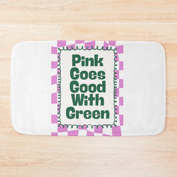 Item preview, Pink Goes Good With Green designed and sold by Dondonmart.