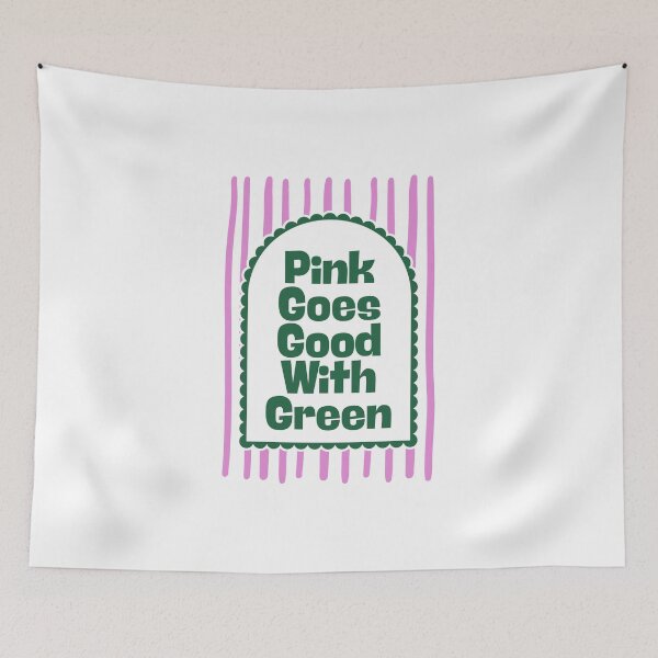 Item preview, Pink Goes Good With Green designed and sold by Dondonmart.