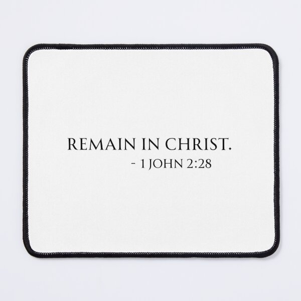 Item preview, Remain in Christ -1 John 2:28, Bible Verse designed and sold by Christie Olstad.
