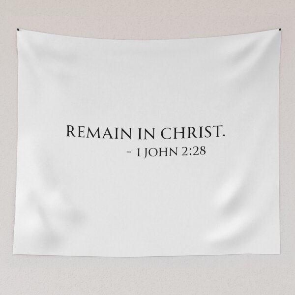 Item preview, Remain in Christ -1 John 2:28, Bible Verse designed and sold by Christie Olstad.