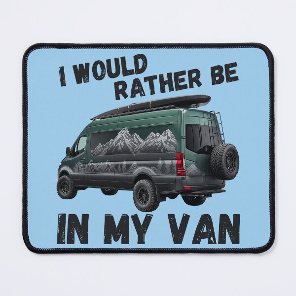 Item preview, I would rather be in my new van designed and sold by TouchofAlaska.