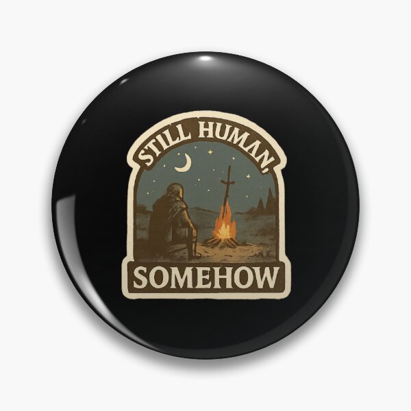 Item preview, Still Human, Somehow” — Lone Ashen one at Firelink Shrine designed and sold by MoondTshirt.