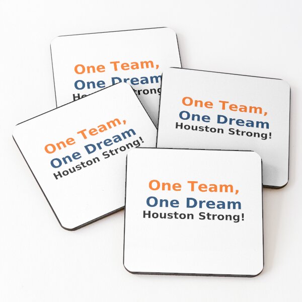 Item preview, One team one dream Houston strong designed and sold by MultiplexGoods.