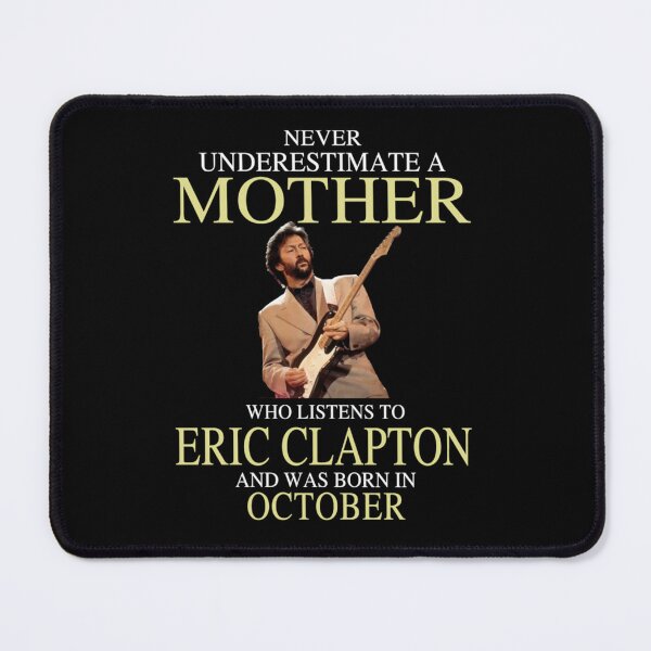 Item preview, Birthday Gifts Eric Clapton Mother  October Classic T-Shirt designed and sold by lillie0misabel.