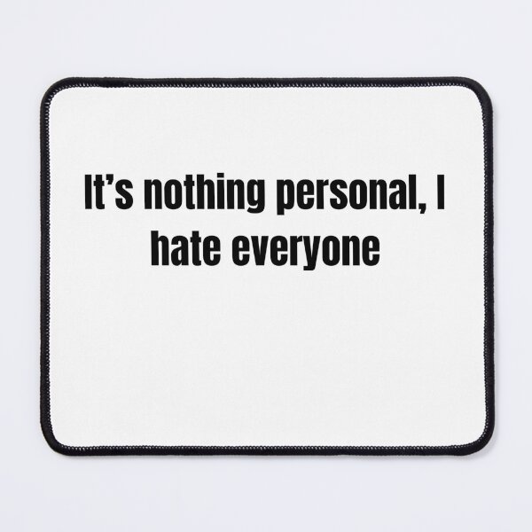 Item preview, It's nothing personal designed and sold by Hot Mess Merch.