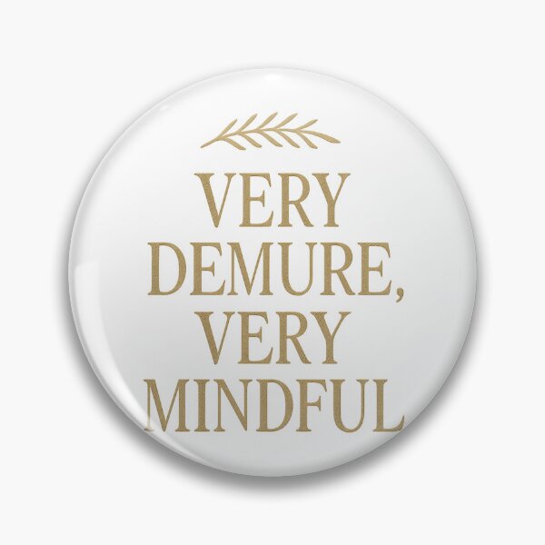 Item preview, Very Demure, Very Mindful | Quiet Luxury Typography designed and sold by Midnight-Supply.