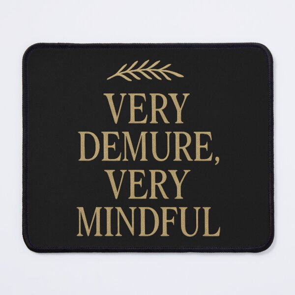Item preview, Very Demure, Very Mindful | Quiet Luxury Typography designed and sold by Midnight-Supply.
