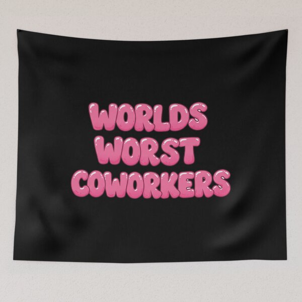 Item preview, Worlds Worst Coworkers Pink Bubble Writing designed and sold by HaskellHaley.
