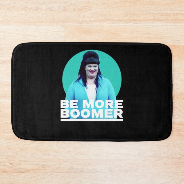 Item preview, Wentworth Be More Boomer designed and sold by FernAdams6.