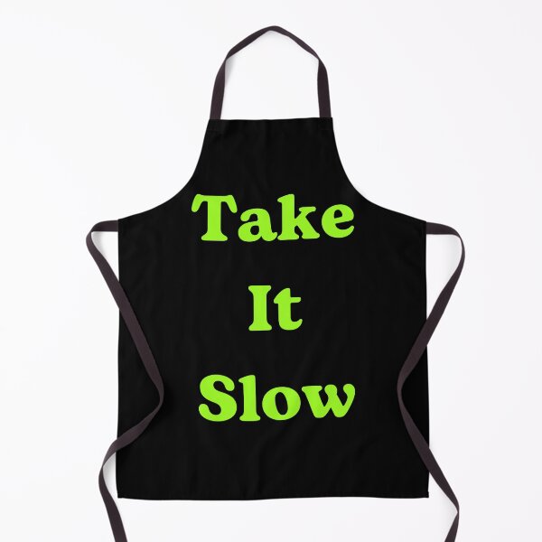Item preview, Take It Slow T-Shirt Gifts For Positive Vibes Fans designed and sold by EggertoneArt.