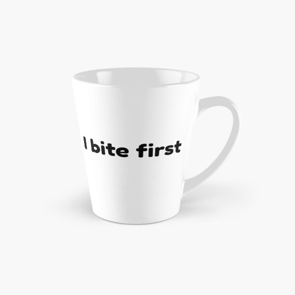 Item preview, I bite first designed and sold by Hot Mess Merch.