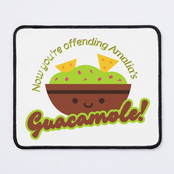 Item preview, Now You're Offending Amalia's Guacamole! (Fools Rush In)  designed and sold by sillycookieluv.
