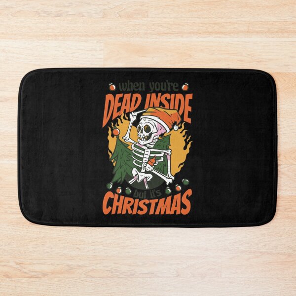 Item preview, when you are dead inside but ifs christmas designed and sold by FernAdams6.