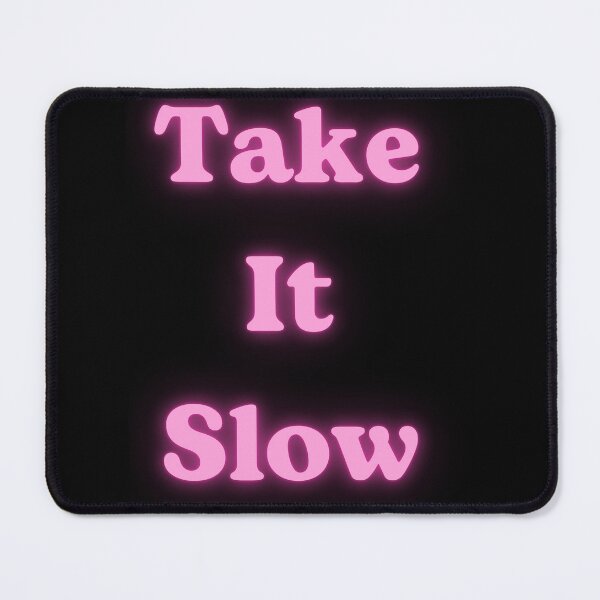 Item preview, Take It Slow T-Shirt Gifts For Positive Vibes Fans designed and sold by EggertoneArt.