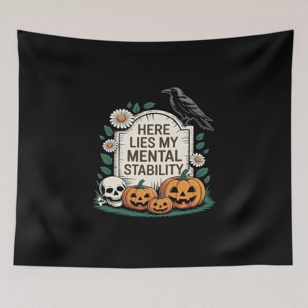 Item preview, Here Lies My Mental Stability, Horror Halloween designed and sold by JulienAureo.