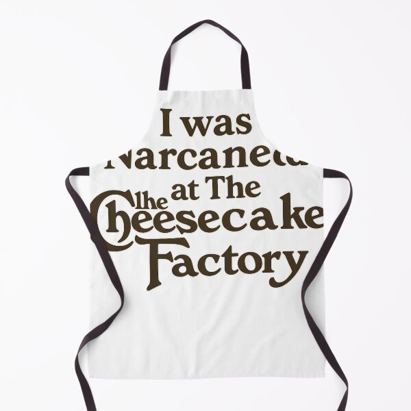 Item preview, I Was Narcanned At The Cheesecake Factory designed and sold by dennismarvin827.
