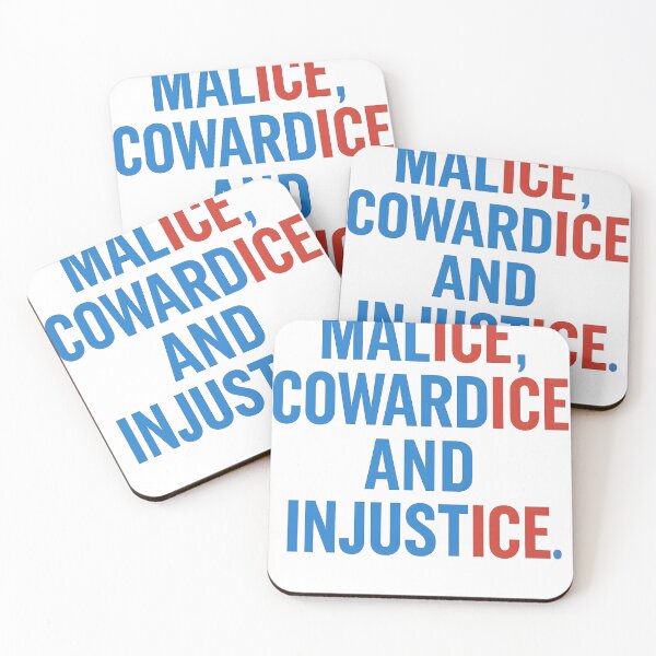 Item preview, MALICE, COWARDICE AND INJUSTICE. designed and sold by dennismarvin827.