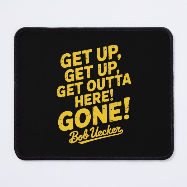 Item preview, Bob Uecker - Get Up Get Up! Get Outta Here! Gone!  designed and sold by Minecrafttt44.