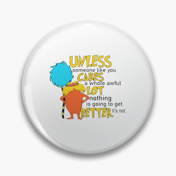 Item preview, Unless Someone Like You Cares A Whole Awful Lot designed and sold by JuanCarrillo88.