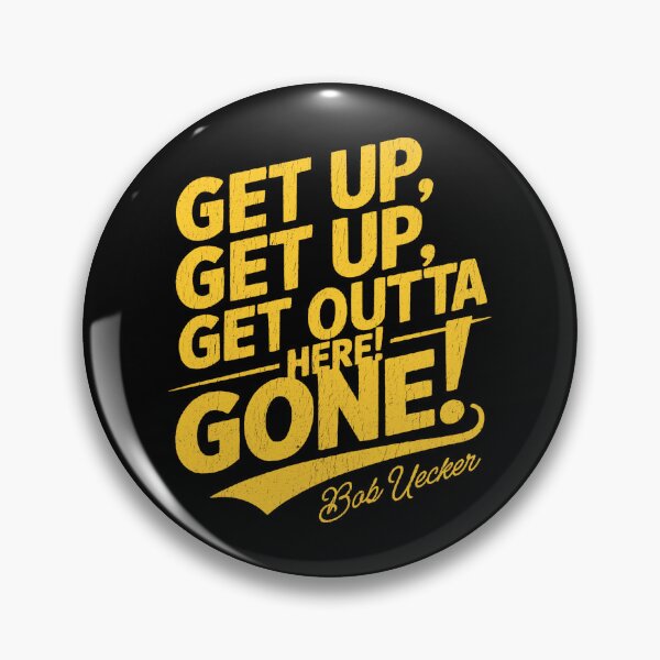 Item preview, Bob Uecker - Get Up Get Up! Get Outta Here! Gone!  designed and sold by Minecrafttt44.