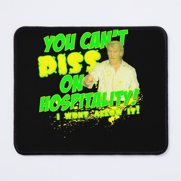 Item preview, You Can't Piss On Hospitality I Wont Allow It designed and sold by DelphineHeller.