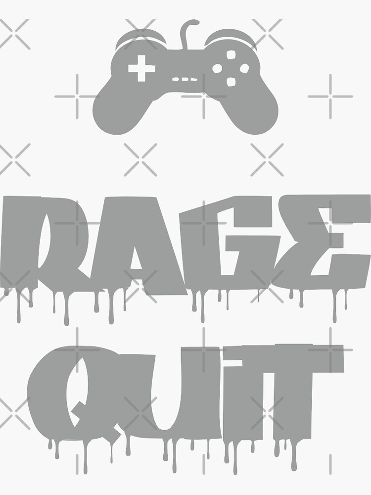 Rage Quit Gaming Sticker