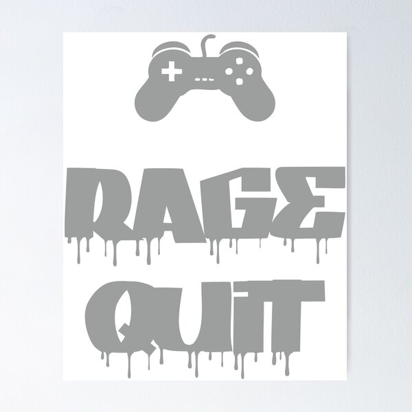 Rage Quit Definition Print Gamer Gift Funny Definition -  Israel